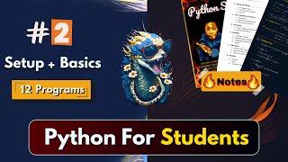 EP #2 Python Setup and Basics | Print, Comments, Variable, Input  | EP 2  #codingKaToofan