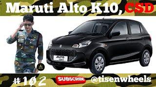 Maruti Suzuki Alto K10 CSD Price list 2024 #latest