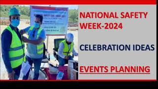 National Safety Week Celebration Idea, National Safety Week Opening, National Safety Day Theme 2024