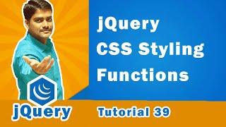 jQuery CSS Styling Functions - jQuery Tutorial 39