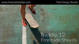 Freestyle Tricktip 12: The Frontside Shuvit