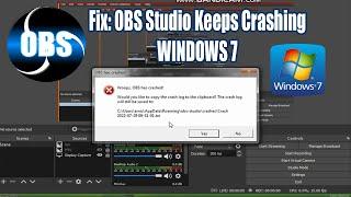 WORK 100 !  FIX OBS Studio Keeps Crashing WINDOW 7