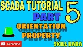 Scada tutorial part 5 | orientation property | SKILL BABA||