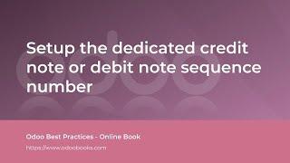 Setup the dedicated credit note or debit note sequence number | Odoo Accounting