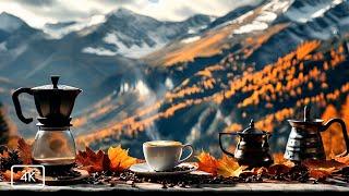 Smooth Jazz Ambience with a Warm Cup of Coffee ~ Autumn Café Views of Scenic Hills