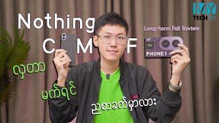 Nothing CMF Phone ကို ၂ လကျော် သုံးပြီးတဲ့အခါ