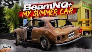 Я перенёс My Summer Car в игру BeamNG! Сатсума и все Герои! (BeamNG DRIVE)