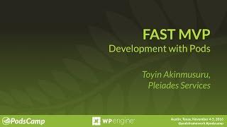 Fast MVP Development with Pods