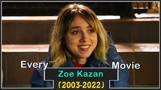 Zoe Kazan Movies (2003-2022)