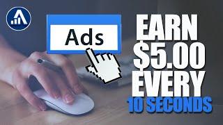 Make Money from Home: How to Earn $5 Every 10 Seconds by Clicking on Ads