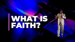 What is Faith ? | Prophet Joel Titany