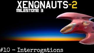Xenonauts 2 - Milestone 3 Part 10: Interrogations