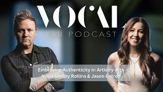 Embracing Authenticity in Artistry with hosts Shelby Rollins & Jason Catron