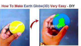 How to make Earth Globe Very Easy at Home - 3d Earth Globe Model diy | craftpiller