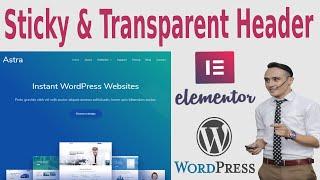 [2022] How to create Sticky Transparent Header in WordPress with Elementor | Astra Theme
