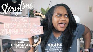 My Single Mom Journey: How I Became A Single Mom And Financially Stable | Tips For Money Management