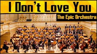 My Chemical Romance - I Don't Love You | Epic Orchestra