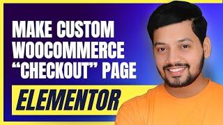 How to customize Woocommerce Checkout Page with Elementor