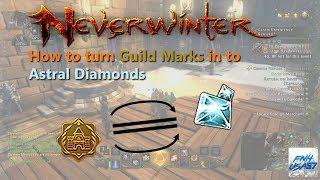 Neverwinter: How to turn Guild Marks in to Astral Diamonds