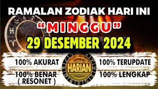 RAMALAN ZODIAK HARI INI MINGGU 29 DESEMBER 2024 LENGKAP DAN AKURAT