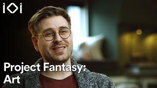 Project Fantasy - Meet the team - Art