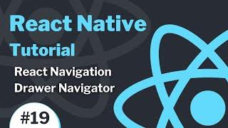 React Native Tutorial #19 - React Navigation - Drawer Navigation - Side Menu