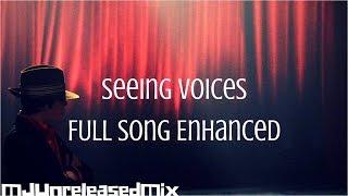 Michael Jackson - Seeing Voices (Full Song Enhanced)