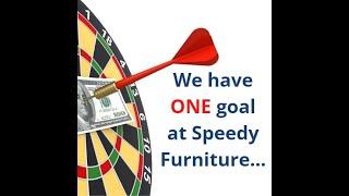 We Have One Goal At Speedy Furniture