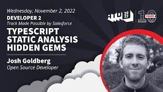 Typescript Static Analysis Hidden Gems - Josh Goldberg - Open Source Developer