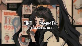 ILLIT - Magnetic | Remix by picassio ᡣ𐭩