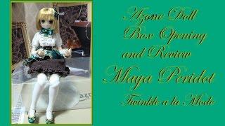 Azone Doll Box Opening and Review: Maya Peridot Twinkle à la Mode