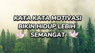 KATA KATA MOTIVASI BIKIN HIDUP LEBIH SEMANGAT