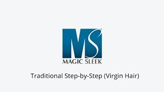 Instructional Video For Magic Sleek Traditional Treatment Virgin Hair | How to do Magic Sleek?