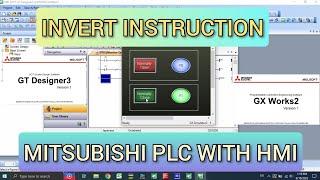 GX Works2 : Invert instruction mitsubishi PLC tutorial with HMI GT Designer3 for GOT2000 Simulation