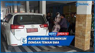 Fakta Baru Guru Selingkuh dengan Satpol PP, Pamit Urus Studi Banding