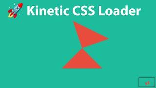  Crafting Kinetic CSS Loader : A Web Dev's Playbook! ️