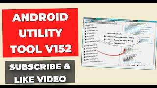 Android Utility Tool V152 | New Update | No Smart Card Need | All Function Enable