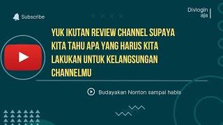 REVIEW CHANNEL, KITA PECAHKAN MASALAH, BERSAMA  DIVLOGIN AJA