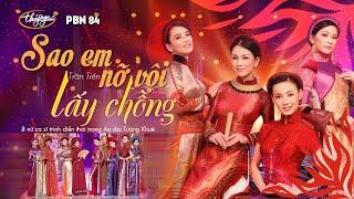 Sao Em Nỡ Vội Lấy Chồng (Trần Tiến) PBN 84