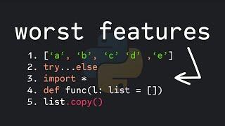 Python's 5 Worst Features