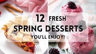 12 Fresh Spring Desserts That You'll Enjoy   #sharpaspirant #spring #recipeideas #summer