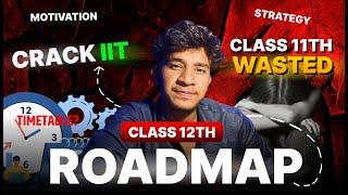 Crack IIT in 1 Year | Complete RoadMap class 12th | JEE + Boards VIDEO 203/365