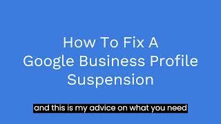 Fix Google Business Profile Suspended - suspicious activity,access has been suspended,quality issues