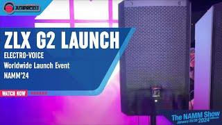Electro-Voice EV ZLX G2 Launch - Namm 2024 Dealer Preview | agiprodj.com