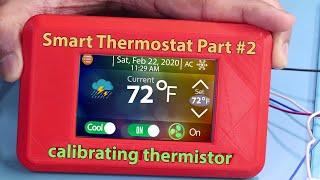 Arduino Thermostat HVAC | Calibrating Thermistor | Part #2 | Tutorial # 41