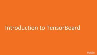 TensorFlow 2.0 New Features: Introduction to TensorBoard | packtpub.com