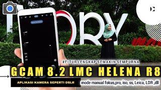 Google Camera terbaikgcam lmc 8.2 pixel 5 leica Helena R8 || update fitur semakin sempurna