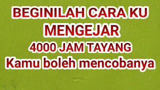 Cara cepat mengejar 4000 jam tayang 2023 l Wahono Tutorial