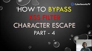 XSS Filter Bypass Part 4 | CyberSecurityTV