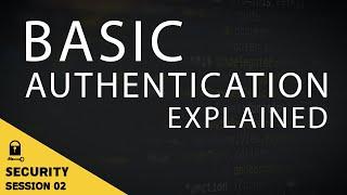 Basic Authentication - Security - Session 2